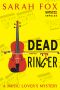 [Music Lover’s Mystery 01] • Dead Ringer